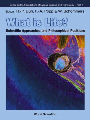 cover image of What Is Life? Scientific Approaches and Philosophical Positions